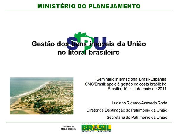 Gestão dos bens imóveis da União no litoral brasileiro