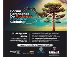 Governo retoma o Fórum Paranaense de Mudanças Climáticas Globais no dia 14