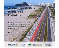Cartilha educativa desenvolvida pelo Estado em parceria com universidades e empresas responsáveis pela revitalização da Orla de Matinhos destaca a importância das conchas no Litoral do Paraná. 