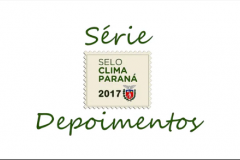 Lançamento do “Selo Clima Paraná – Depoimentos”